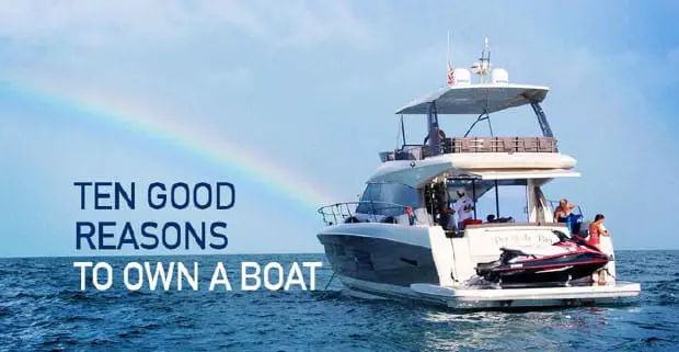 Top Ten Reasons To Own A Boat