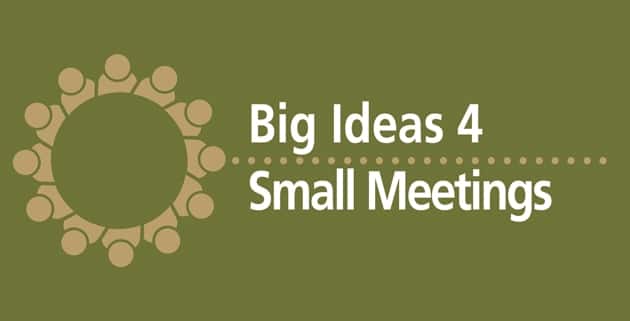 Big Ideas 4 Small Meetings